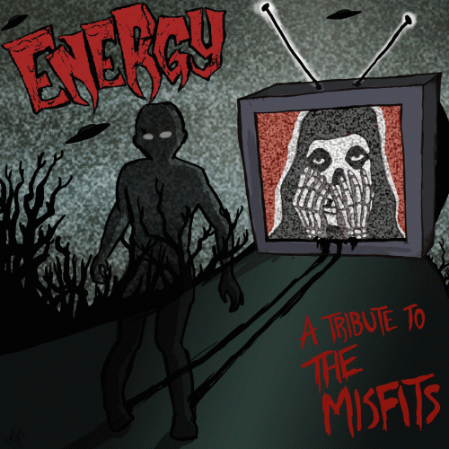 Energy : A Tribute to the Misfits